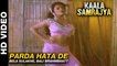 Parda Hata De - Kaala Samrajya 1999 | Kavita Krishnamurthy | Sunil Shetty & Monica Bedi