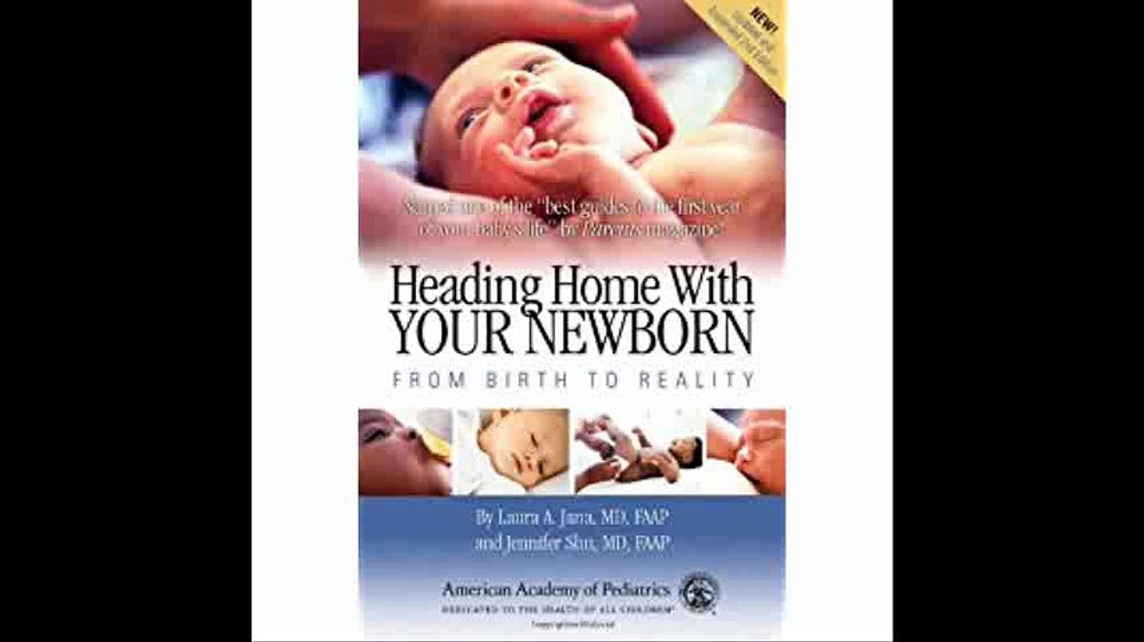 Heading Home With Your Newborn From Birth to Reality, 2nd Edition