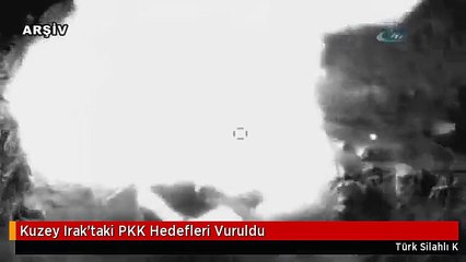 Kuzey Irak'taki PKK Hedefleri Vuruldu
