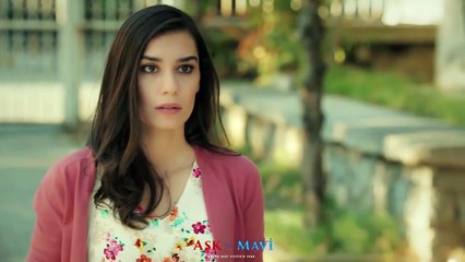 Aşk ve Mavi 1.Bölüm - Bile bile lades…