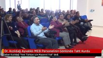 Dr. Kızıldağ Ayvalıklı MEB Personelinin Gönlünde Taht Kurdu