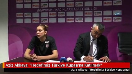 Aziz Akkaya: "Hedefimiz Türkiye Kupası'na Katılmak"