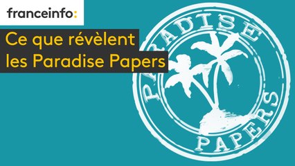 Ce que révèlent les Paradise Papers