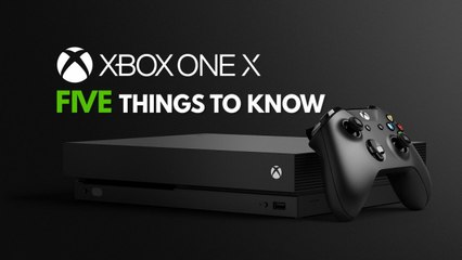 Five Things To Know About The Xbox One X