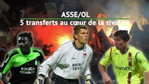 ASSE/OL - 5 transferts au coeur de la rivalité