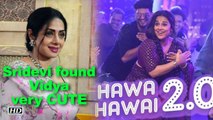 “Hawa Hawai” Song - Sridevi found Vidya very CUTE | Tumhari Sulu