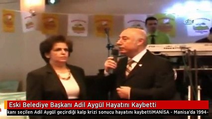 Eski Belediye Başkanı Adil Aygül Hayatını Kaybetti
