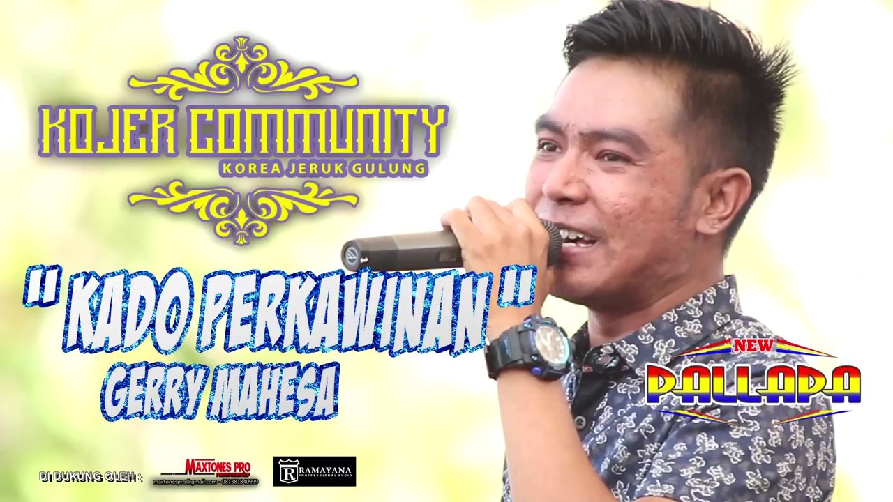 KADO PERKAWINAN - GERRY MAHESA - NEW PALLAPA  [HD, 1280x720]