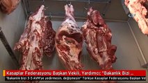 Kasaplar Federasyonu Başkan Vekili, Yardımcı: 