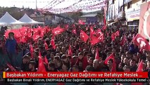 Başbakan Yıldırım - Eneryagaz Gaz Dağıtımı ve Refahiye Meslek Yüksekokulu Temel Atma Töreni