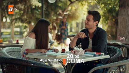 Aşk ve Mavi 34.Bölüm Fragmanı