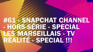 Snapchat - Hors série - Comptes Snapchat - tv realité '' Les marseillais '' !