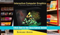 Interactive Computer Graphics: A Top-Down Approach Using OpenGL: United States Edition Edward