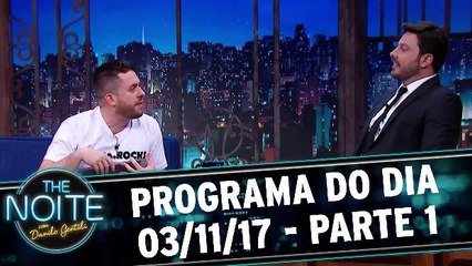 The Noite 03.11.17 - Sexta - Parte 1