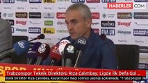 Trabzonspor Teknik Direktörü Rıza Çalımbay: Ligde İlk Defa Gol Yemeden Maç Bitirdik