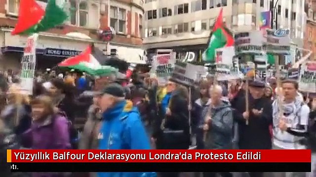 Yüzyıllık Balfour Deklarasyonu Londra'da Protesto Edildi