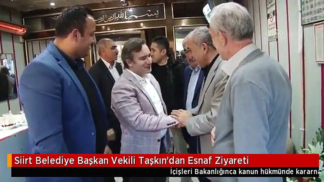 Siirt Belediye Başkan Vekili Taşkın'dan Esnaf Ziyareti