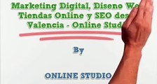 Diseño web, Posicionamiento SEO, Tiendas Online y Marketing Digital en Valencia