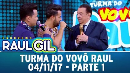 Turma do Vovô Raul - 04.11.17 - Parte 1