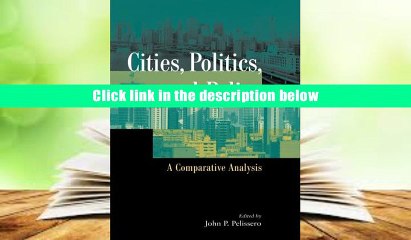 Cities, Politics, and Policy: A Comparative Analysis  Pre Order