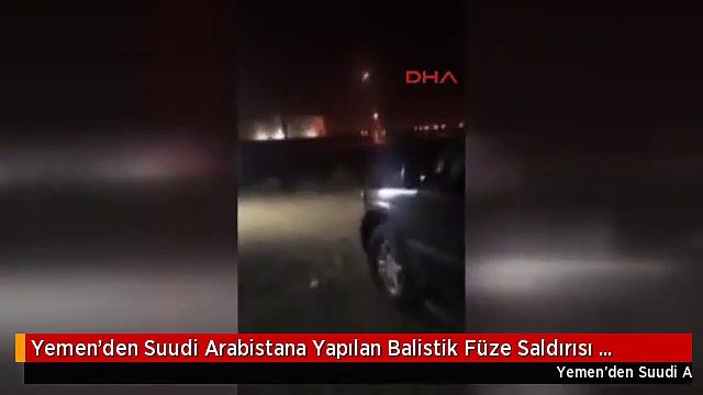 Yemen'den Suudi Arabistana Yapılan Balistik Füze Saldırısı Engellendi