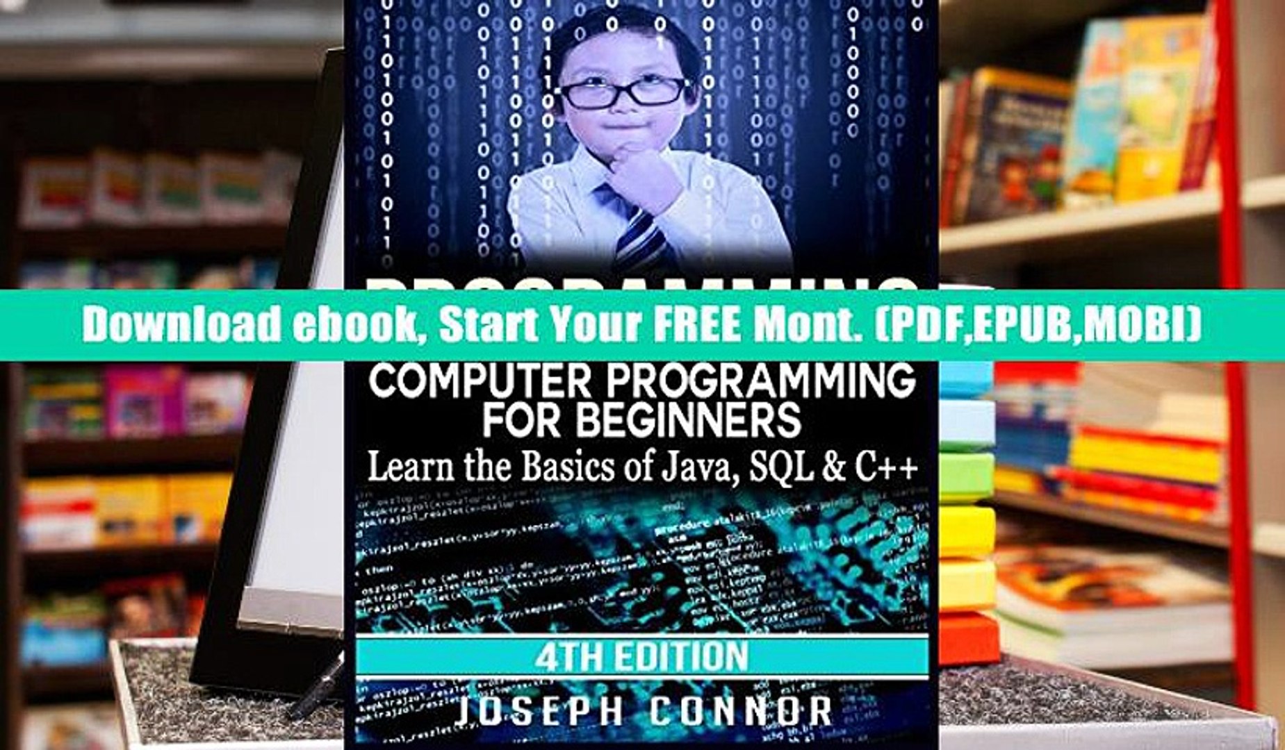 Download Programming: Computer Programming for Beginners: Learn the Basics of Java, SQL   C++