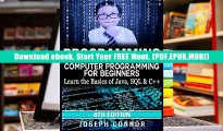 Download Programming: Computer Programming for Beginners: Learn the Basics of Java, SQL   C  