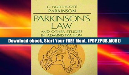 FREE [DOWNLOAD] Parkinson s Law, and Other Studies in Administration Cyril Northcote Parkinson For