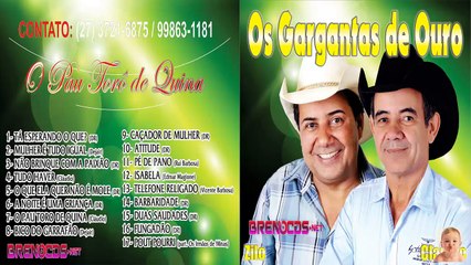 OS  GARGANTAS  DE  OURO  -  Tá  esperando  o  que