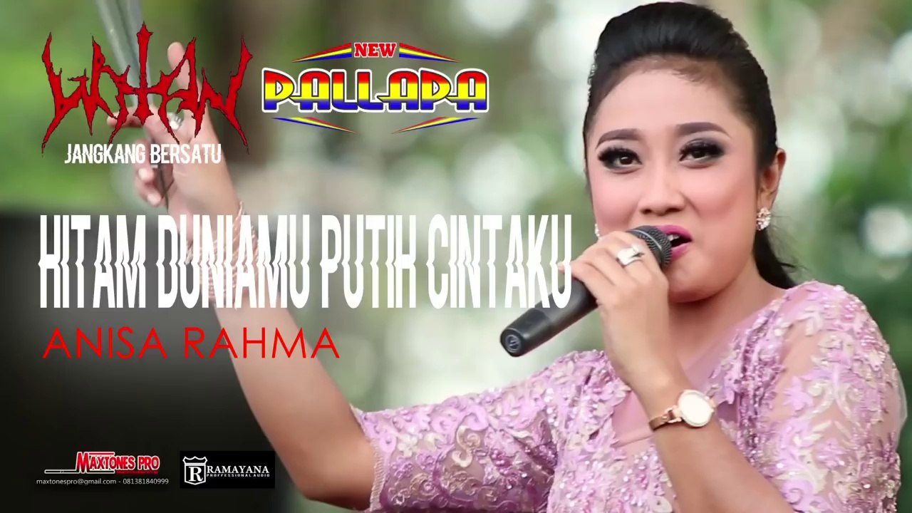Hitam duniamu putioh cintaku - ANISA RAHMA - NEW PALLAPA  [HD, 1280x720]
