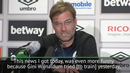 下载视频: Wijnaldum wasn't meant to play, Liverpool had to search for his boots! - Klopp