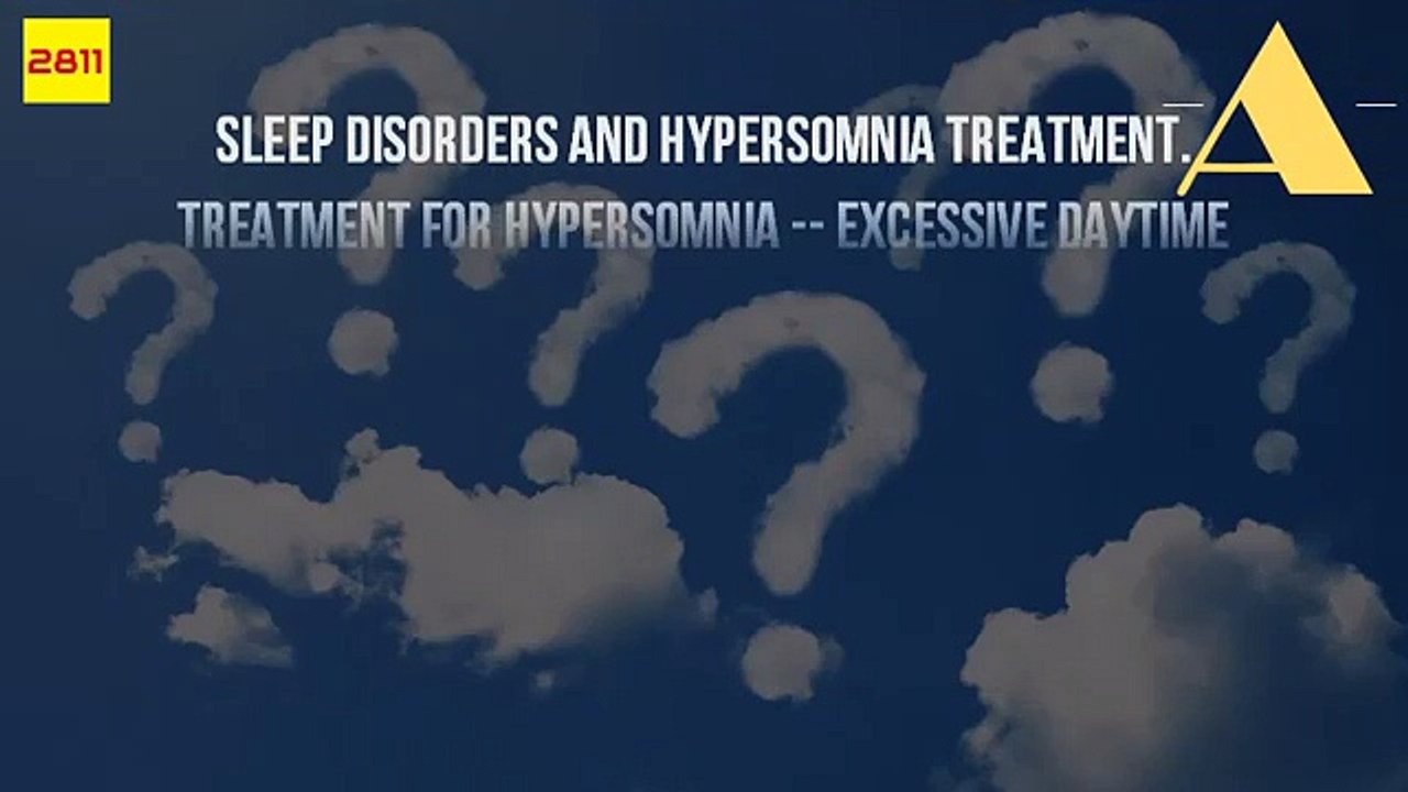 How Do You Treat Hypersomnia?