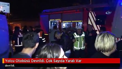 Yolcu Otobüsü Devrildi. Çok Sayıda Yaralı Var