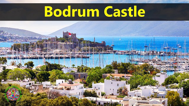 Top Tourist Attractions Places To Visit In Turkey | Bodrum Castle Destination Spot - Tourism in Turkey