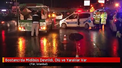 Bostancı'da Midibüs Devrildi, Ölü ve Yaralılar Var