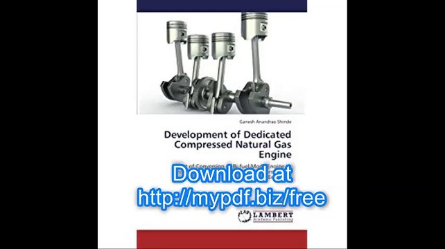 Development of Dedicated Compressed Natural Gas Engine Effect of Conversion of Bi-fuel Mode Engine to Dedicated...