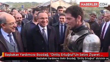 Başbakan Yardımcısı Bozdağ, "Diriliş Ertuğrul"Un Setini Ziyaret Etti