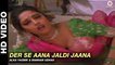 Der Se Aana Jaldi Jaana - Khalnayak | Alka Yagnik & Manhar Udhas | Sanjay Dutt & Madhuri Dixit