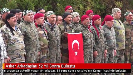 Asker Arkadaşları 32 Yıl Sonra Buluştu