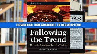 Online Book Following the Trend: Diversified Managed Futures Trading - Read Unlimited eBooks and