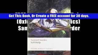 FREE [DOWNLOAD] Self-Help (Oxford World s Classics) Samuel Smiles Pre Order