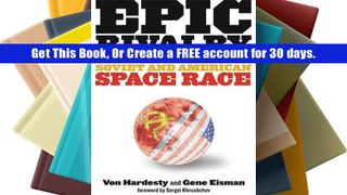 Download  Epic Rivalry: The Inside Story of the Soviet and American Space Race Von Hardesty For Ipad