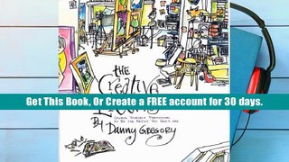FREE [DOWNLOAD] The Creative License: Giving Yourself Permission to be the Artist you Truly Are