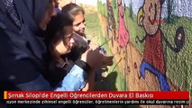 Şırnak Silopi'de Engelli Öğrencilerden Duvara El Baskısı