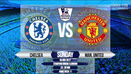 PREDIKSI PREMIER LEAGUE PEKAN KE 11 | CHELSEA VS MAN. UNITED
