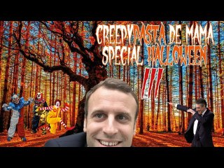 Creepypasta de mama - spécial Halloween 3 (2017)