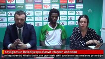 Yeşilgiresun Belediyespo-Banvit Maçının Ardından