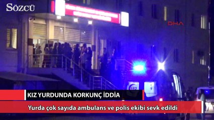 Kız yurdunda korkunç iddia