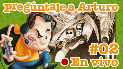 Grim Fandango #2 | Pregúntale a Arturo en Vivo (26/10/2017)
