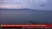 Kaçak Göçmenleri Taşıyan Tekne Battı, Türk ve Yunan Botları Kardak'ta Arama Başlattı